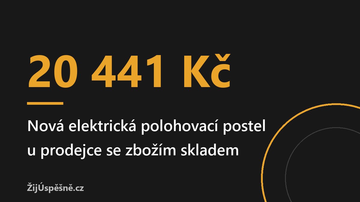 Grafika s cenou nové elektrické polohovací postele 20 441 Kč